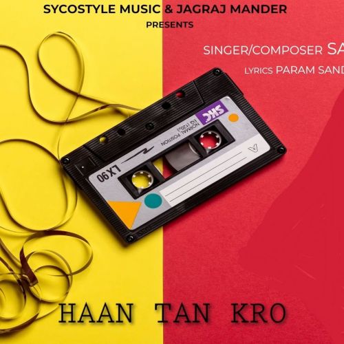 Haan Tan Kro Sanam Bhullar mp3 song download, Haan Tan Kro Sanam Bhullar full album