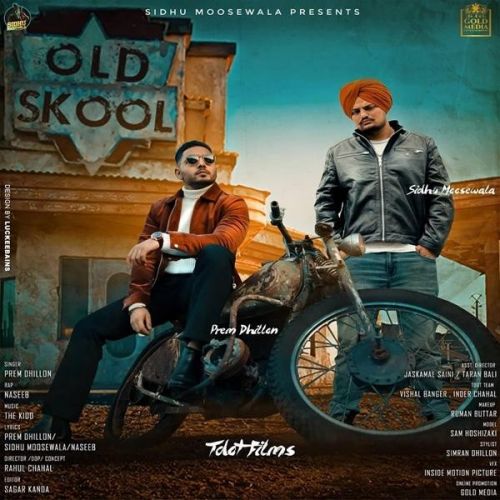 Old Skool Prem Dhillon, Sidhu Moose Wala, Naseeb mp3 song download, Old Skool Prem Dhillon, Sidhu Moose Wala, Naseeb full album