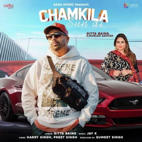 Download Chamkila Sun Di Gitta Bains, Gurlej Akhtar mp3 song, Chamkila Sun Di Gitta Bains, Gurlej Akhtar full album download