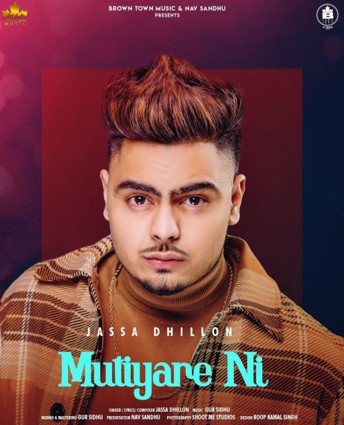 Download Mutiyare Ni Jassa Dhillon mp3 song, Mutiyare Ni Jassa Dhillon full album download