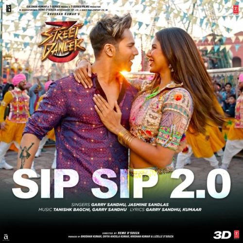 Sip Sip 2.0 (Street Dancer 3D) Garry Sandhu, Jasmine Sandlas mp3 song download, Sip Sip 2.0 (Street Dancer 3D) Garry Sandhu, Jasmine Sandlas full album