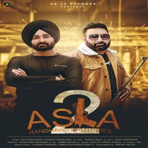 Download Asla 2 Raja Randhawa, Gurjant Randhawa mp3 song, Asla 2 Raja Randhawa, Gurjant Randhawa full album download