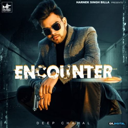 Encounter Deep Chahal mp3 song download, Encounter Deep Chahal full album