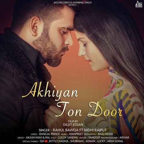 Akhiyan Ton Door Rahul Baweja mp3 song download, Akhiyan Ton Door Rahul Baweja full album