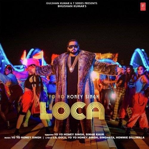 Loca Yo Yo Honey Singh, Simar Kaur mp3 song download, Loca Yo Yo Honey Singh, Simar Kaur full album