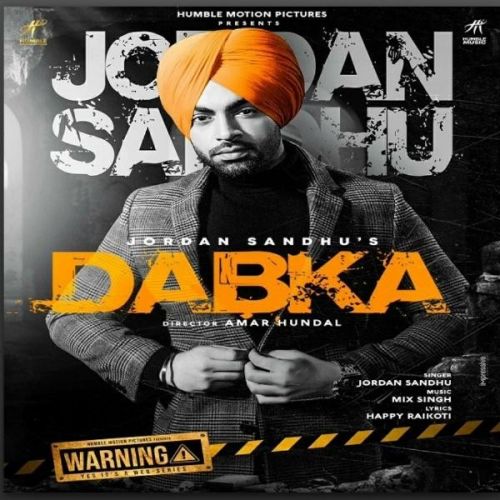 Dabka Jordan Sandhu mp3 song download, Dabka Jordan Sandhu full album