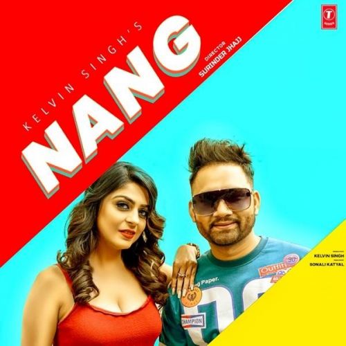 Nang Kelvin Singh mp3 song download, Nang Kelvin Singh full album