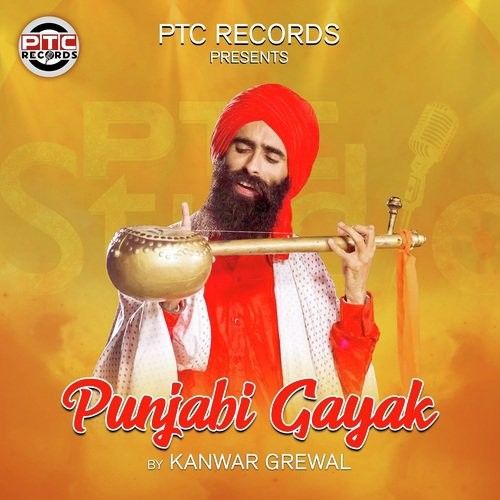 Punjabi Gayak Kanwar Grewal mp3 song download, Punjabi Gayak Kanwar Grewal full album