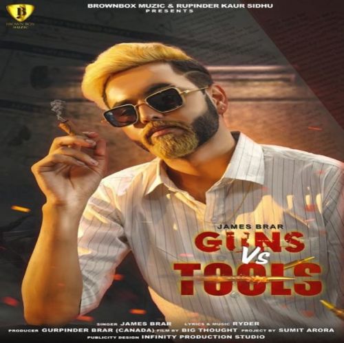 Guns Vs Tools James Brar mp3 song download, Guns Vs Tools James Brar full album