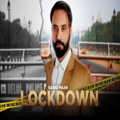 Lockdown Babbu Maan mp3 song download, Lockdown Babbu Maan full album