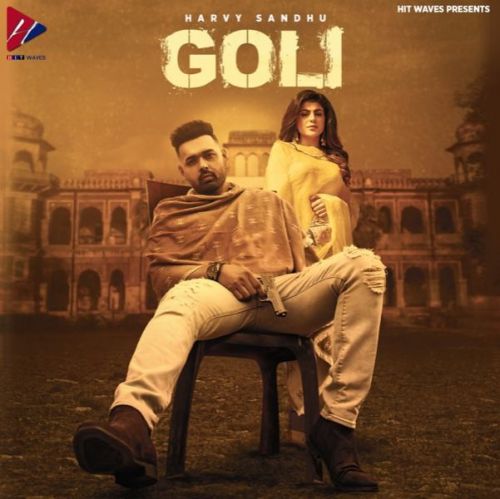 Goli Harvy Sandhu mp3 song download, Goli Harvy Sandhu full album