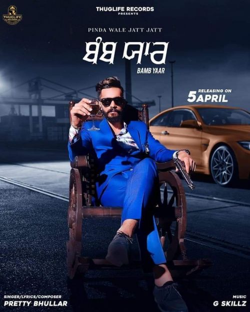 Bamb Yaar Pretty Bhullar mp3 song download, Bamb Yaar Pretty Bhullar full album