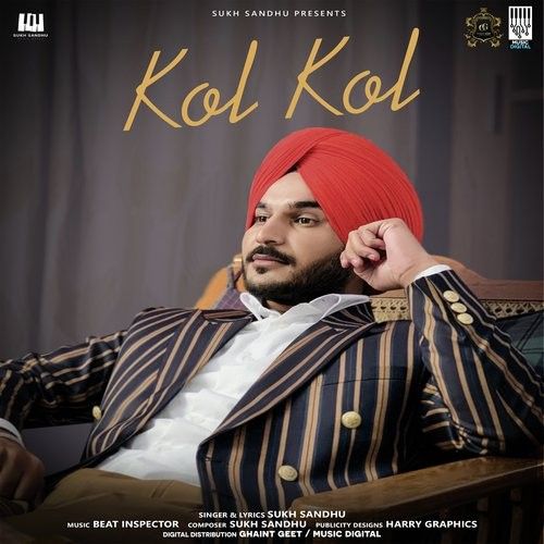 Kol Kol Sukh Sandhu mp3 song download, Kol Kol Sukh Sandhu full album