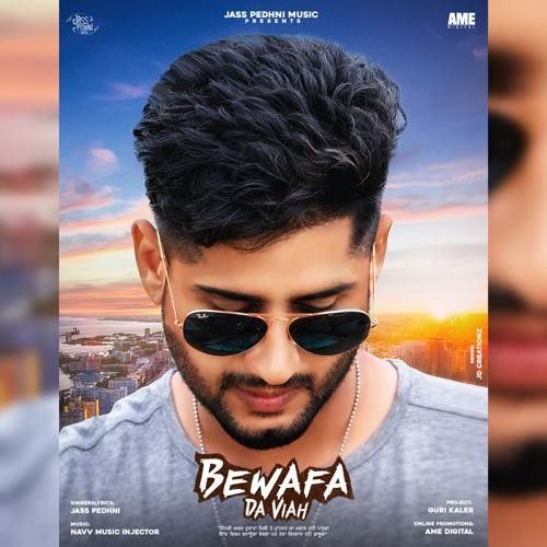 Bewafa Da Viah Jass Pedhni mp3 song download, Bewafa Da Viah Jass Pedhni full album