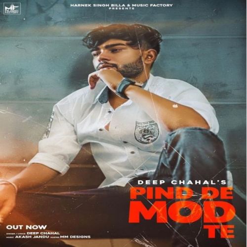 Download Pind De Mod Te Deep Chahal mp3 song, Pind De Mod Te Deep Chahal full album download