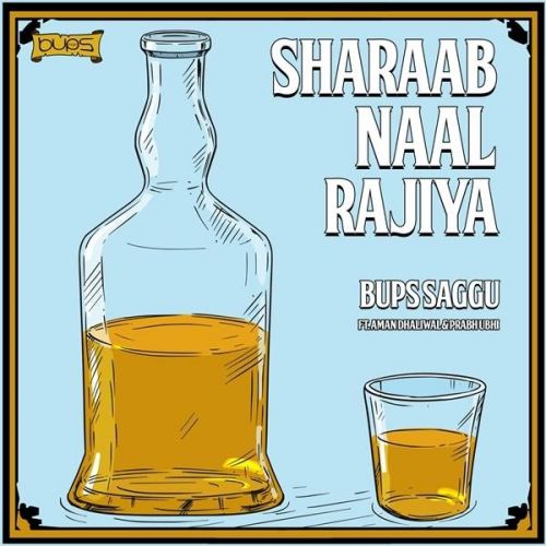 Sharaab Naal Rajiya Aman Dhaliwal, Prabh Ubhi mp3 song download, Sharaab Naal Rajiya Aman Dhaliwal, Prabh Ubhi full album