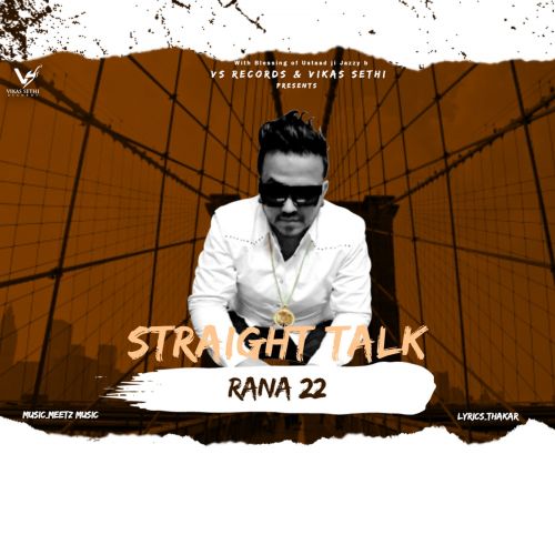 Straight Talk Rana 22 mp3 song download, Straight Talk Rana 22 full album