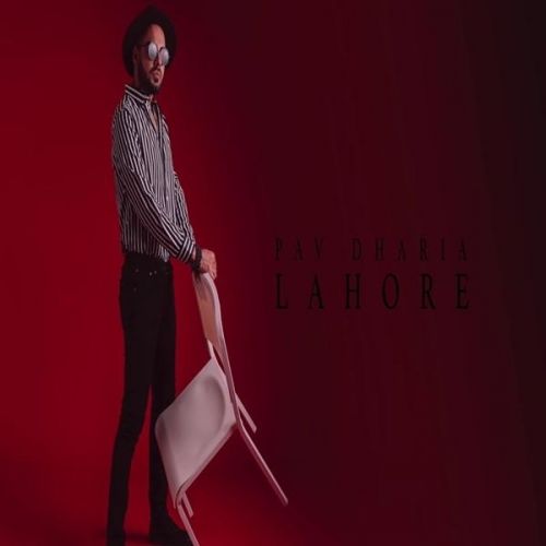 Lahore Pav Dharia mp3 song download, Lahore Pav Dharia full album