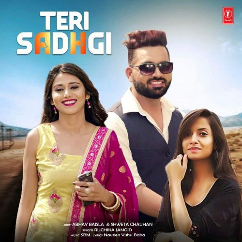 Teri Sadhgi Ruchika Jangir mp3 song download, Teri Sadhgi Ruchika Jangir full album