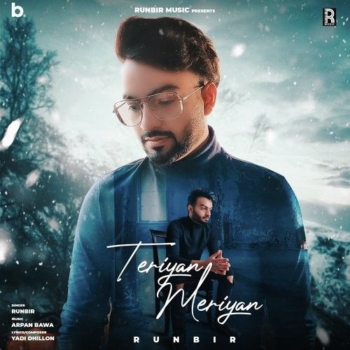 Download Teriyan Meriyan Runbir mp3 song, Teriyan Meriyan Runbir full album download