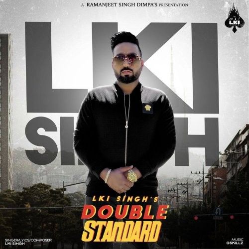 Double Standard Lki Singh mp3 song download, Double Standard Lki Singh full album