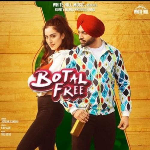 Botal Free Jordan Sandhu mp3 song download, Botal Free Jordan Sandhu full album