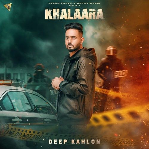 Khalaara Deep Kahlon mp3 song download, Khalaara Deep Kahlon full album