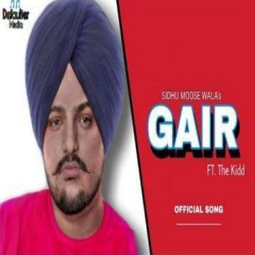 Gair Sidhu Moose Wala mp3 song download, Gair Sidhu Moose Wala full album