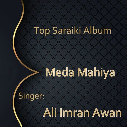 Maida Mahiya Ali Imran Awan mp3 song download, Meda Mahiya Ali Imran Awan full album