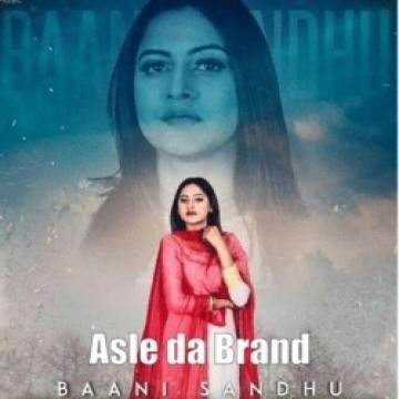 Asle da Brand Baani Sandhu, Zaildar mp3 song download, Asle da Brand Baani Sandhu, Zaildar full album