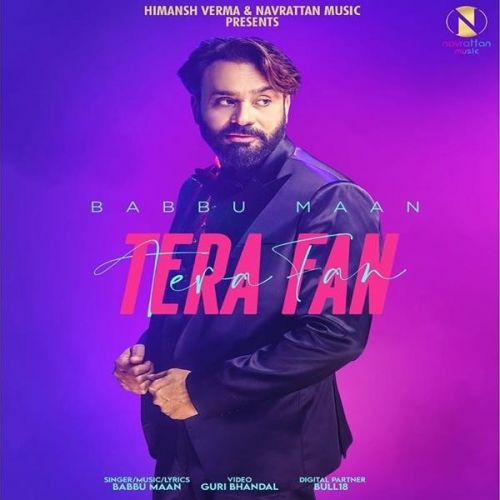 Tera Fan Babbu Maan mp3 song download, Tera Fan Babbu Maan full album