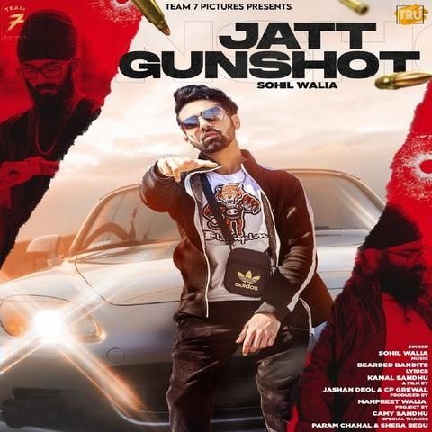 Jatt Gunshot Sohil Walia mp3 song download, Jatt Gunshot Sohil Walia full album