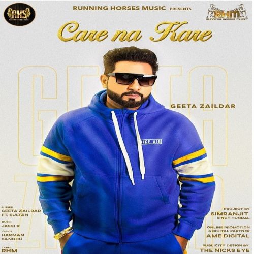 Care Na Kare Geeta Zaildar, Sultaan mp3 song download, Care Na Kare Geeta Zaildar, Sultaan full album