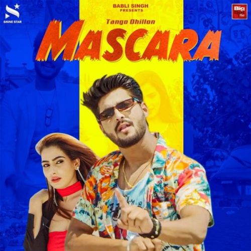 Mascara Tango Dhillon mp3 song download, Mascara Tango Dhillon full album