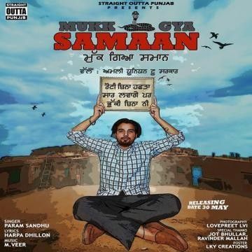 Mukk Gya Samaan Param Sandhu mp3 song download, Mukk Gya Samaan Param Sandhu full album