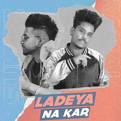 Ladeya Na Kar Kamal Khan mp3 song download, Ladeya Na Kar Kamal Khan full album