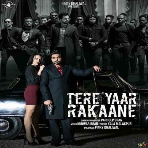 Download Tere Yaar Rakaane Pardeep Sran mp3 song, Tere Yaar Rakaane Pardeep Sran full album download