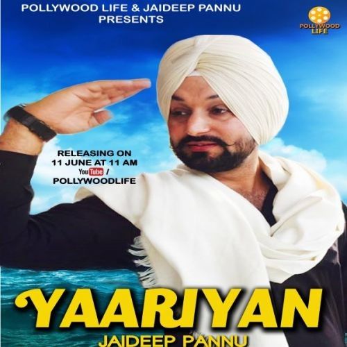 Yaariyan Jaideep Pannu mp3 song download, Yaariyan Jaideep Pannu full album