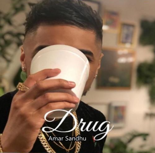 Download Drug Amar Sandhu mp3 song, Drug Amar Sandhu full album download