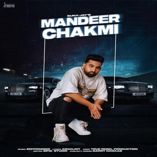 Mandeer Chakmi Sukh Jay mp3 song download, Mandeer Chakmi Sukh Jay full album