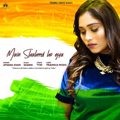 Download Main Shaheed Ho Gya Afsana Khan mp3 song, Main Shaheed Ho Gya Afsana Khan full album download