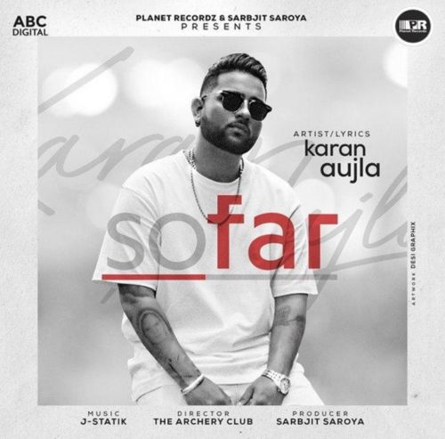 Download So Far Karan Aujla mp3 song, So Far Karan Aujla full album download