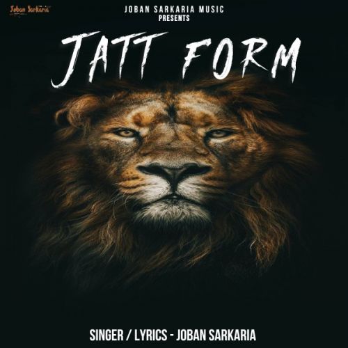 Jatt Form Joban Sarkaria mp3 song download, Jatt Form Joban Sarkaria full album