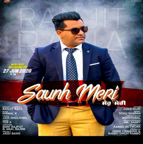 Saunh Meri Ranjit Rana mp3 song download, Saunh Meri Ranjit Rana full album