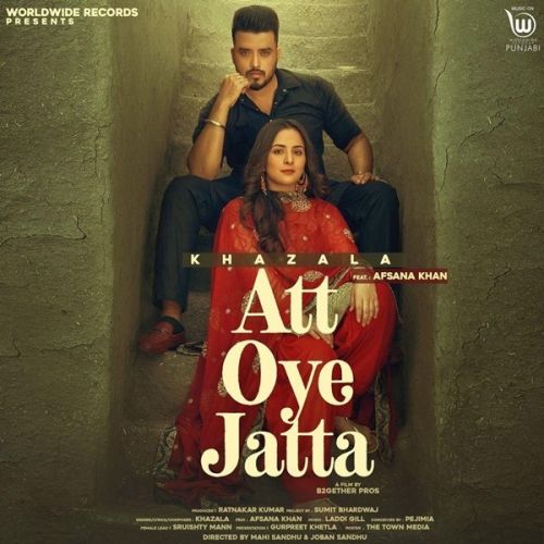 Att Oye Jatta Afsana Khan, Khazala mp3 song download, Att Oye Jatta Afsana Khan, Khazala full album