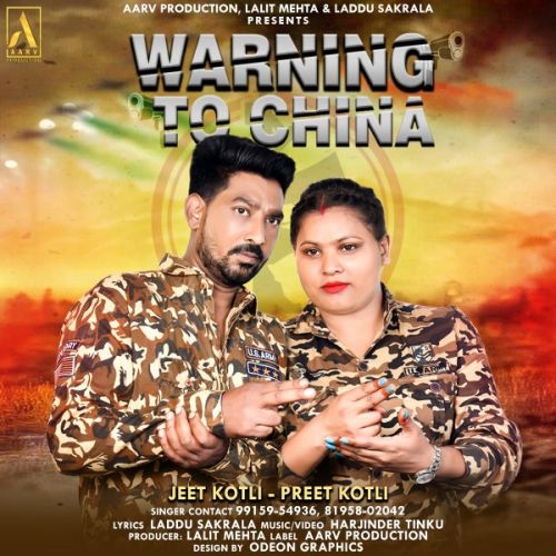 Warning To China Jeet Kotli, Preet Kotli mp3 song download, Warning To China Jeet Kotli, Preet Kotli full album