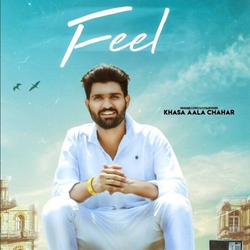 Fee Khasa Aala Chahar mp3 song download, Feel Khasa Aala Chahar full album