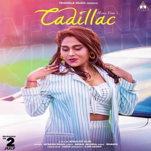 Cadillac Afsana Khan mp3 song download, Cadillac Afsana Khan full album