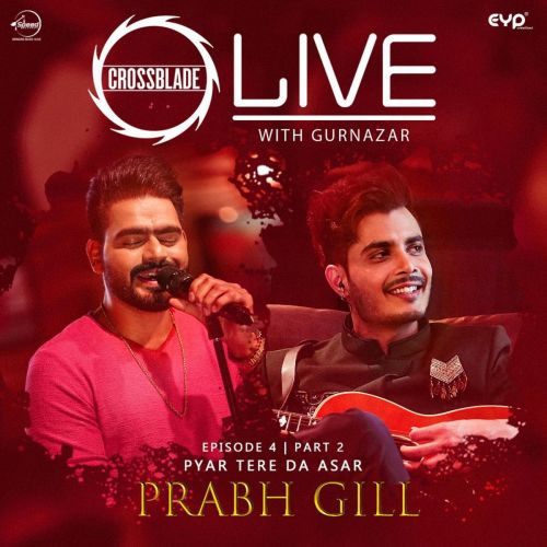 Pyar Tere Da Asar-Bacha Prabh Gill mp3 song download, Pyar Tere Da Asar-Bacha Prabh Gill full album