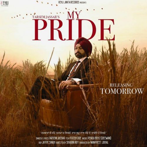 Download My Pride Tarsem Jassar, Fateh Doe mp3 song, My Pride Tarsem Jassar, Fateh Doe full album download